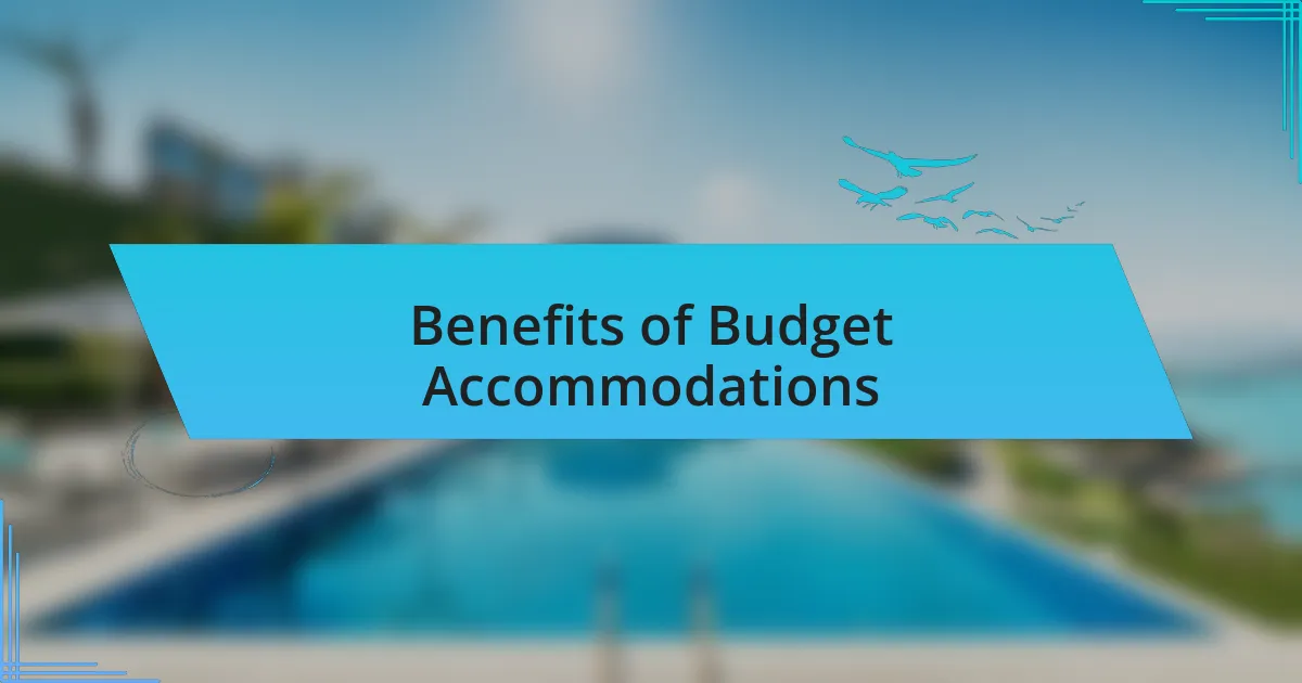 Benefits of Budget Accommodations