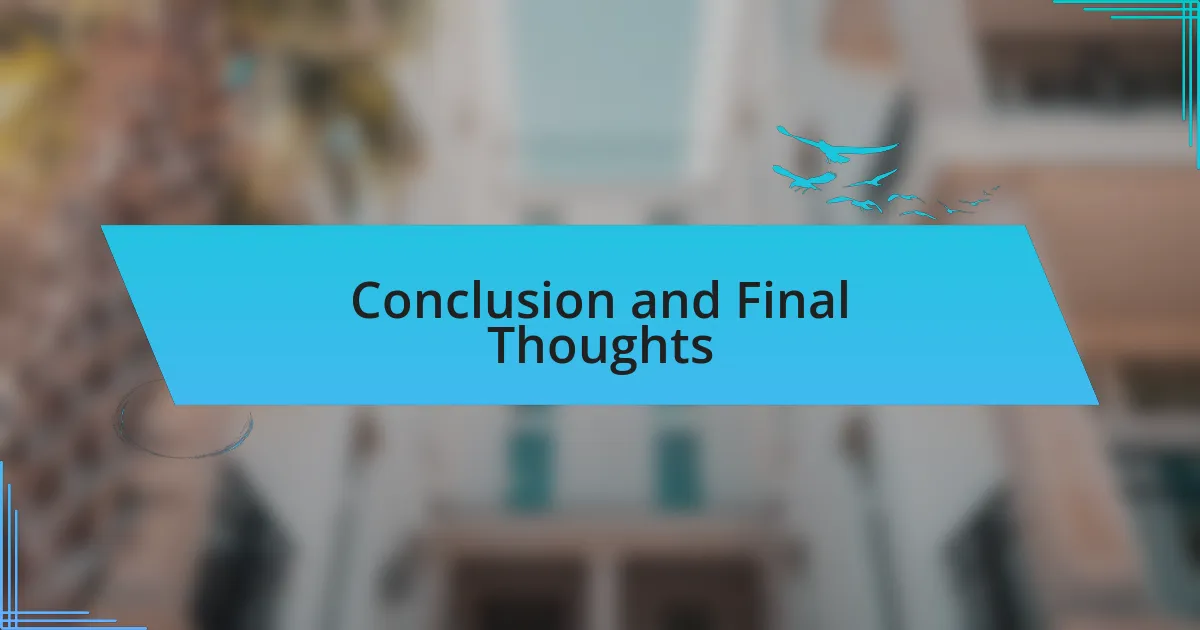 Conclusion and Final Thoughts