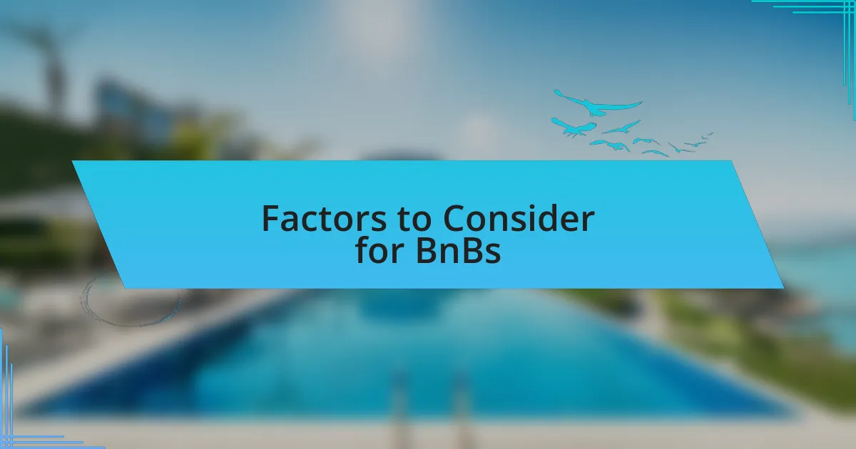 Factors to Consider for BnBs