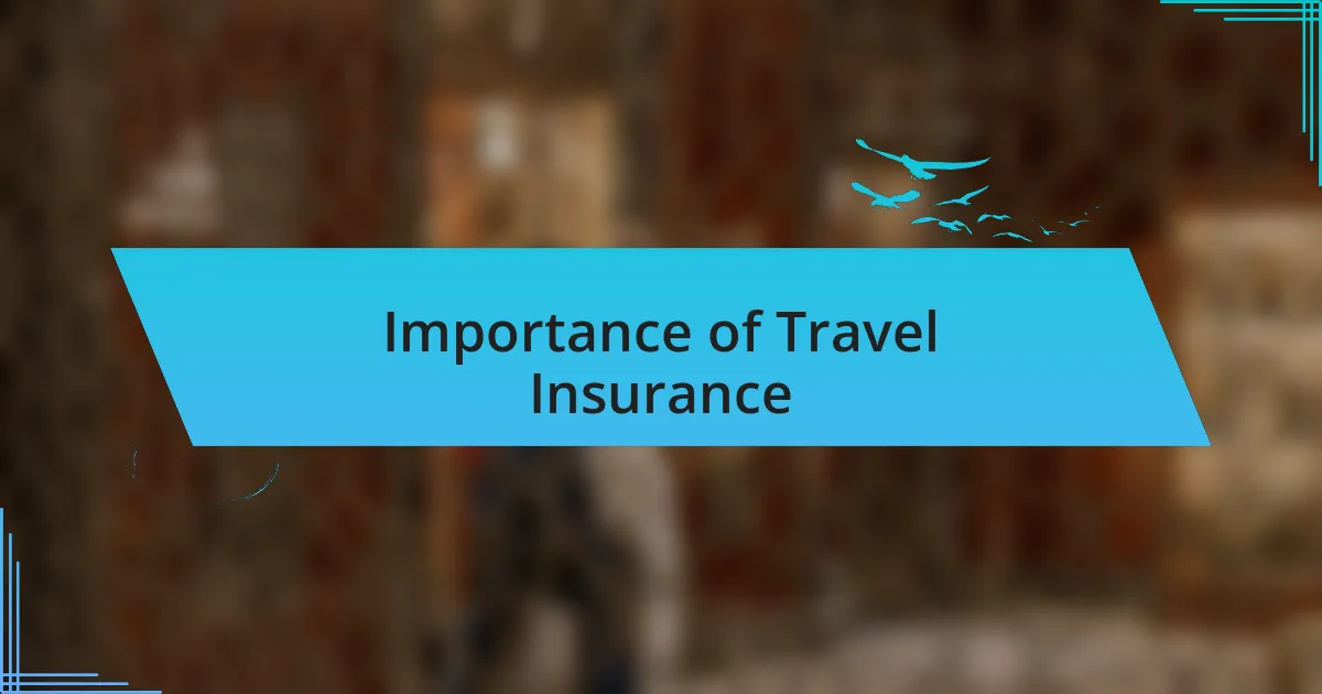 Importance of Travel Insurance