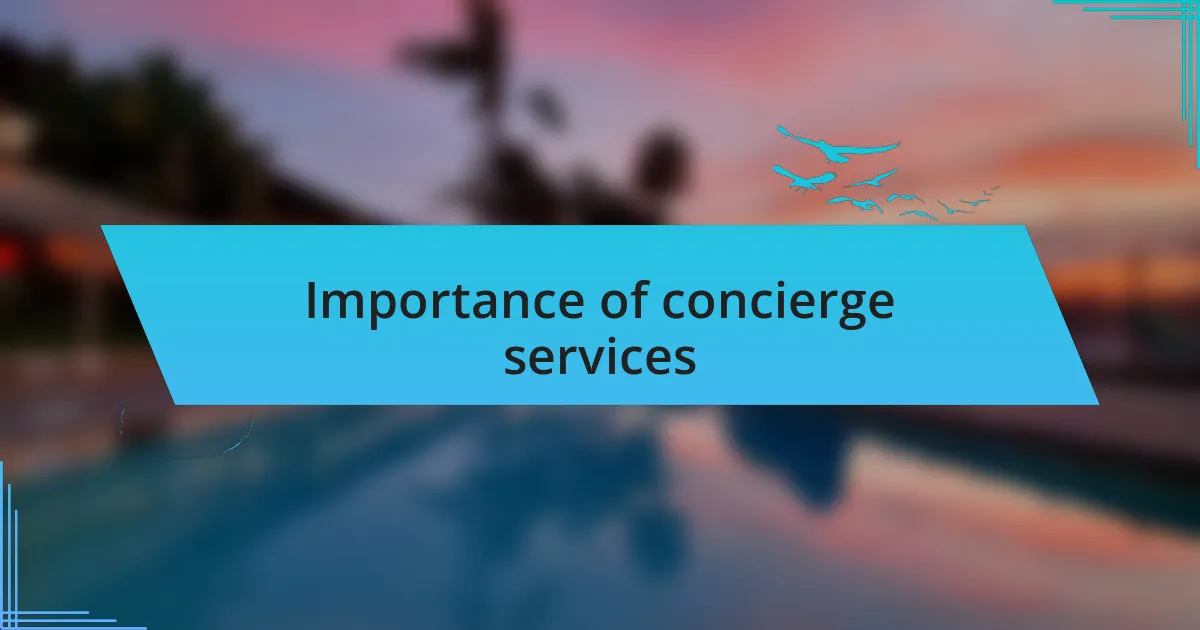 Importance of concierge services