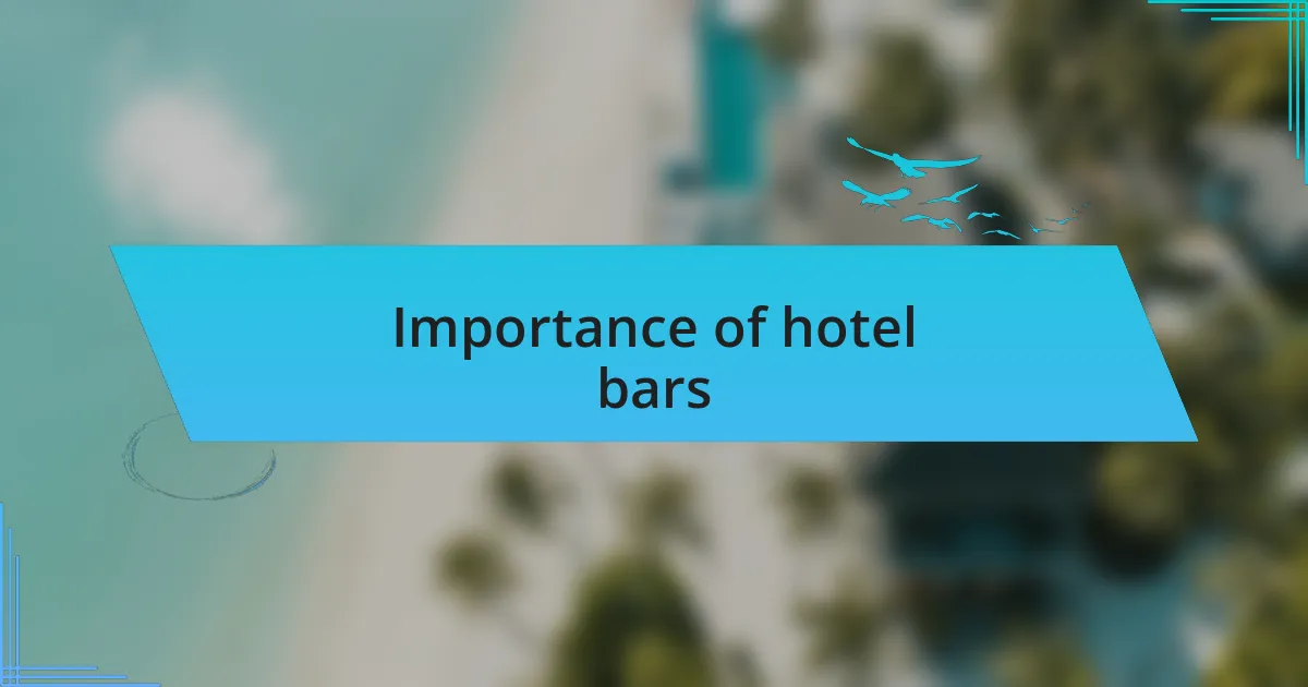 Importance of hotel bars
