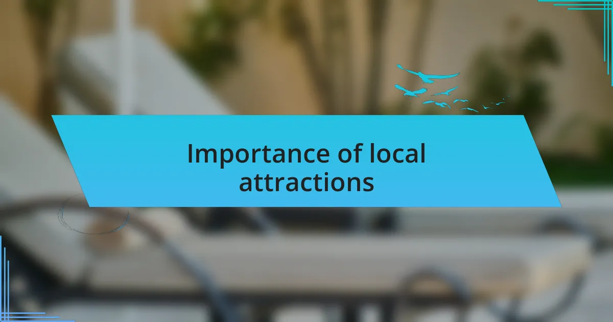 Importance of local attractions