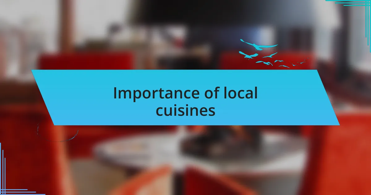 Importance of local cuisines